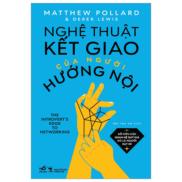 Sách-Nghệ Thuật Kết Giao Của Người Hướng Nội-Matthew Pollard, Derek Lewis