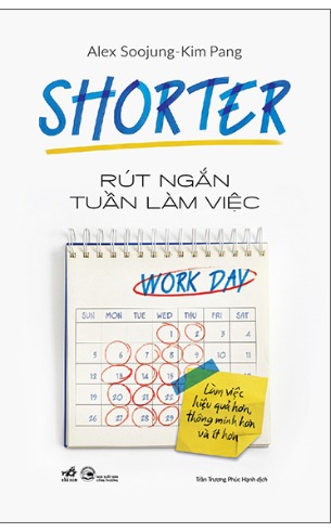 sách Rút Ngắn Tuần Làm Việc (Alex Soojung, Kim Pang)