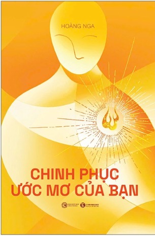 Sách Chinh Phục Ước Mơ Của Bạn (Hoàng Nga)