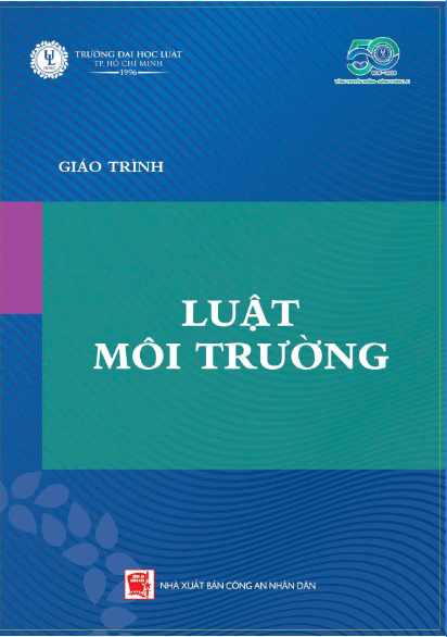 Giáo Trình Luật Môi Trường - Trường ĐH Luật. TP. HCM
