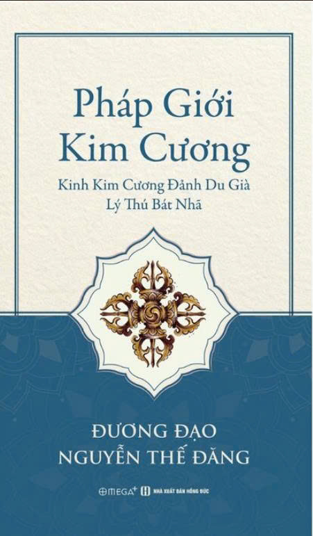 Combo (2 cuốn sách): Thiền Giải Bát Nhã Tâm Kinh + Pháp Giới Kim cương - Đương Đạo Nguyễn Thế Đăng