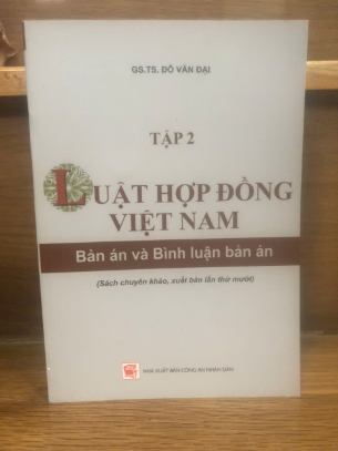 Luật Hợp đồng Việt Nam - Bản án và Bình luận Bản án (Tập 2) - PGS.TS. Đỗ Văn Đại