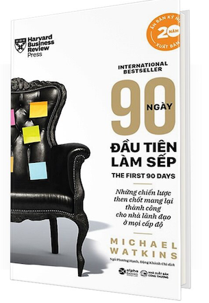90 Ngày Đầu Tiên Làm Sếp (Bìa Cứng) - Michael Watkins