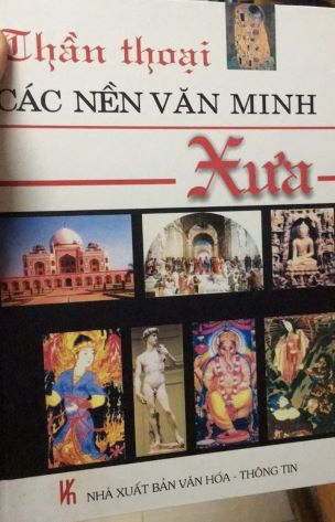THẦN THOẠI CÁC NỀN VĂN MINH XƯA