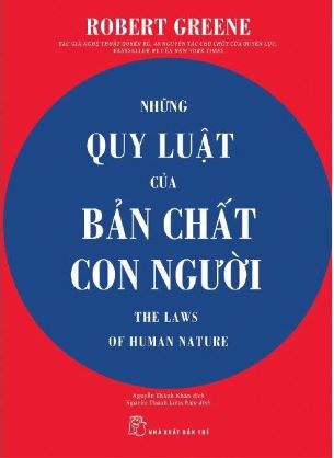 Những Quy Luật Của Bản Chất Con Người - Robert Greene