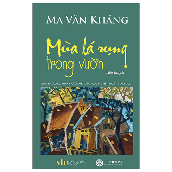 Mùa Lá Rụng Trong Vườn -  Ma Văn Kháng