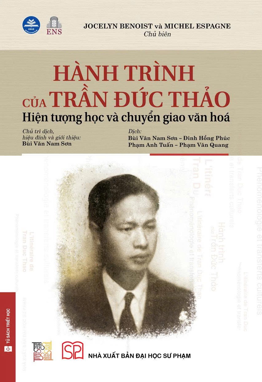Hành trình của Trần Đức Thảo - Hiện tượng học và chuyển giao văn hóa (Bìa cứng) Jocelyn Benoist