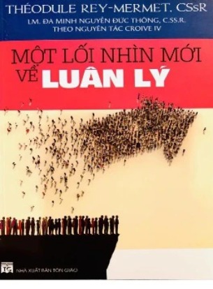 Một Lối Nhìn Về Luân Lý - Théodule Rey - Mermet, CSsR