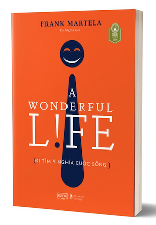 A Wonderful Life - Đi Tìm Ý Nghĩa Cuộc Sống - Frank Martela