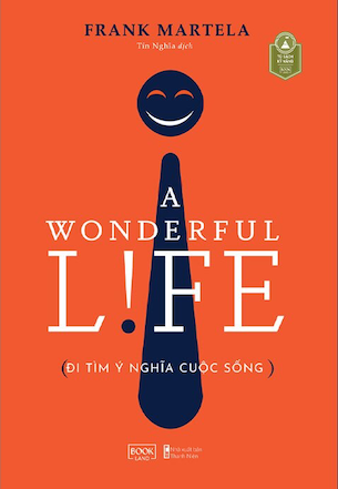 A Wonderful Life - Đi Tìm Ý Nghĩa Cuộc Sống - Frank Martela