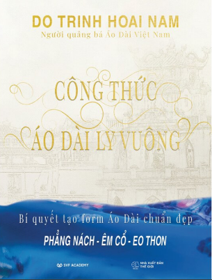 Công Thức Áo Dài Ly Vuông (Bìa Cứng) - Đỗ Trịnh Hoài Nam