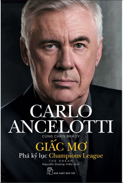 Giấc Mơ - Phá Kỷ Lục Champions League - Carlo Ancelotti, Chris Brady