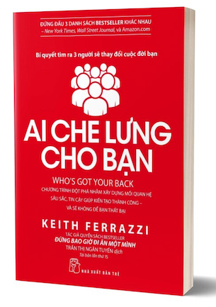 Ai Che Lưng Cho Bạn - Keith Ferrazzi