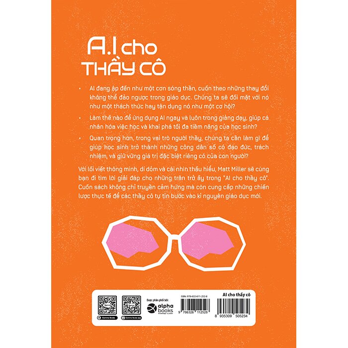 Sách AI Cho Thầy Cô - Hướng Dẫn Ứng Dụng Nhanh Và Hiệu Quả Trong Lớp Học (Matt Miller)
