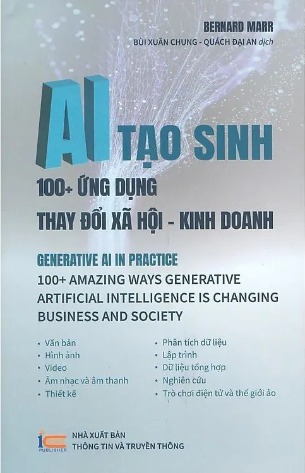AI Tạo sinh - 100+ Ứng dụng thay đổi xã hội kinh doanh - Bernard Marr