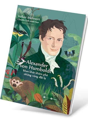 Combo 2 Cuốn Alexander Von Humbolt - Khao Khát Khám Phá Những Vùng Đất Lạ - Marco Polo Du Hành Về Phương Đông - Anke Dörrzapf, Volker Mehnert