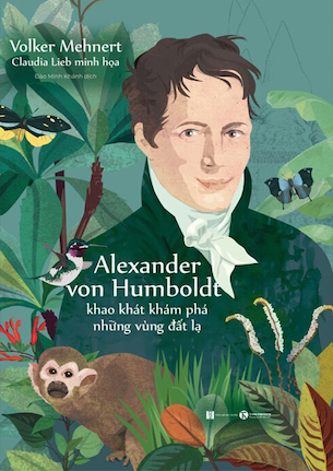 Combo 2 Cuốn Alexander Von Humbolt - Khao Khát Khám Phá Những Vùng Đất Lạ - Marco Polo Du Hành Về Phương Đông - Anke Dörrzapf, Volker Mehnert