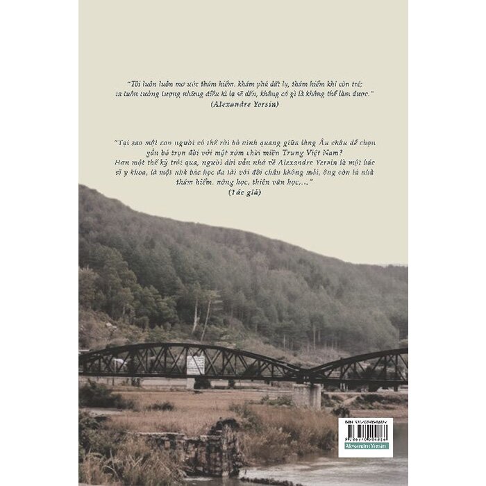 Alexandre Yersin - Những Cuộc Viễn Du Mở Đường Khoa Học - Nguyễn Thị Thanh Thúy