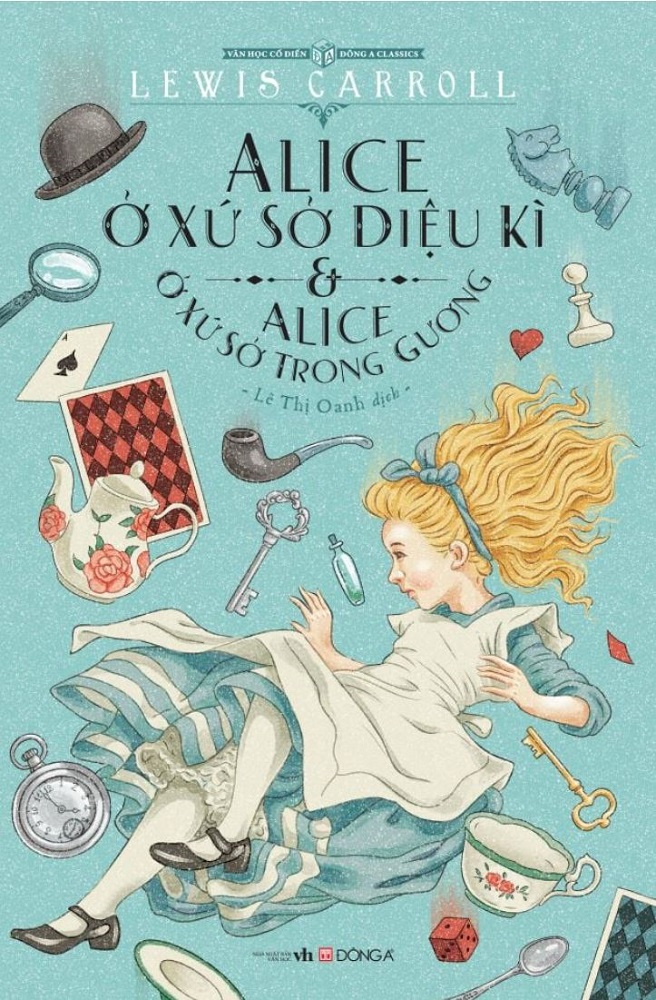 Sách Alice Ở Xứ Sở Diệu Kì Và Alice Ở Xứ Sở Trong Gương - Lewis Carroll