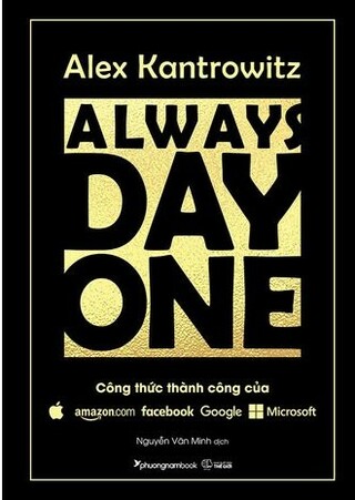 Always Day One; Công Thức Thành Công Của Amazon, Facebook, Google, Microsoft