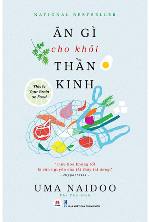 Ăn Gì Cho Khỏi Thần Kinh - Uma Naidoo