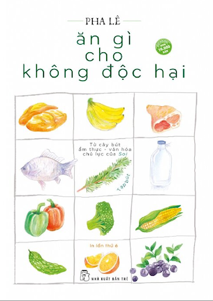 Ăn Gì Cho Không Độc Hại - Pha Lê