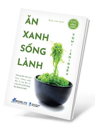 Ăn Xanh Sống Lành - Ishihara Yumi