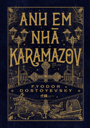Dostoevsky: Anh Em Nhà Karamazov, Lũ Người Quỷ Ám, Tội Ác và Hình Phạt