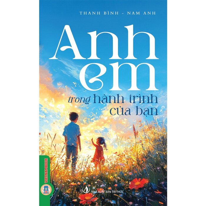 Combo (3 Cuốn Sách)  Người Cha, Người Mẹ,  Anh Em Trong Hành Trình Của Bạn (Thanh Bình, Nam Anh)