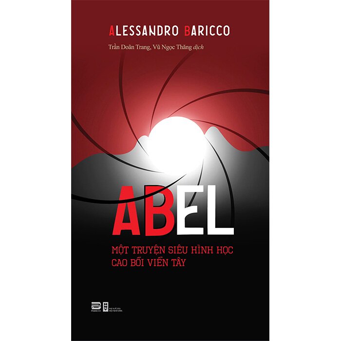 Sách Abel - Một Truyện Siêu Hình Học Cao Bồi Viễn Tây (Alessandro Baricco)