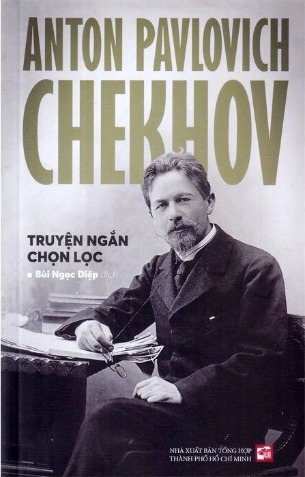 Anton Pavlovich Chekhov - Truyện Ngắn Chọn Lọc - Anton Pavlovich Chekhov