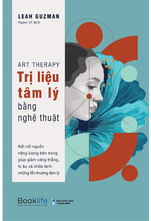 Art Therapy - Trị Liệu Tâm Lý Bằng Nghệ Thuật - Leah Guzman