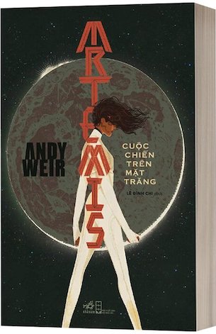 Artemis - Cuộc Chiến Trên Mặt Trăng - Andy Weir