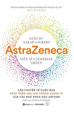 AstraZeneca: Câu chuyện về việc phát triển vắc-xin chống Covid-19 của các nhà khoa học Oxford