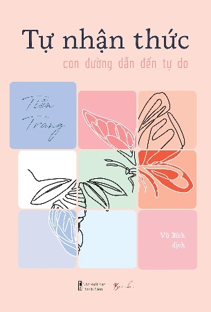 Tự Nhận Thức: Con Đường Dẫn Đến Tự Do -  Tiền Trang