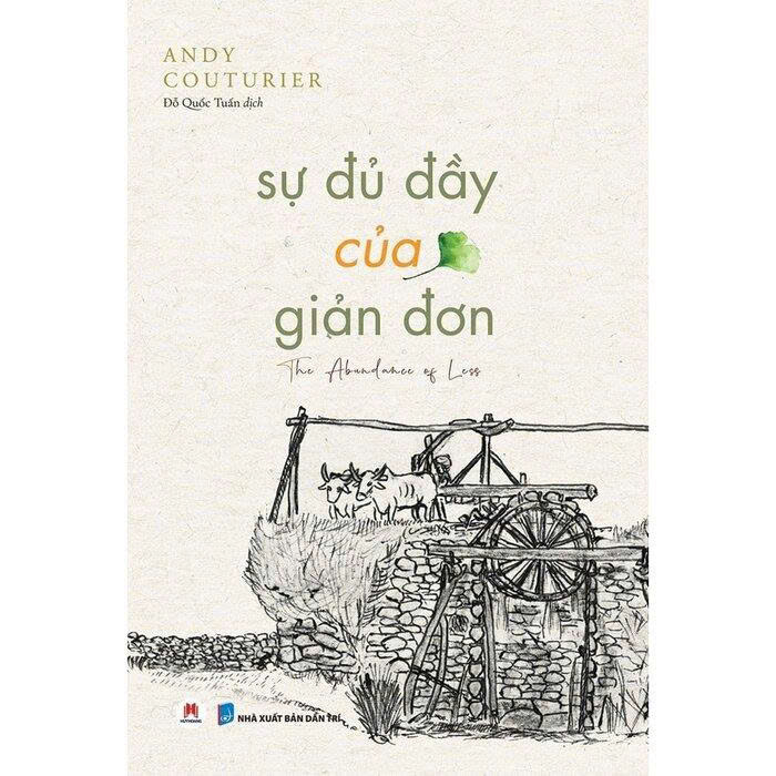 Sự đủ đầy của giản đơn (The Abundance of Less) - Andy Couturier