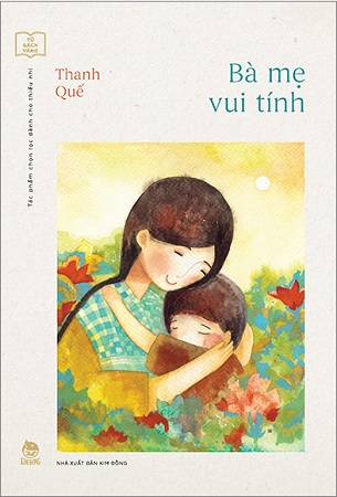 Sách Tủ Sách Vàng - Bà Mẹ Vui Tính - Thanh Quế