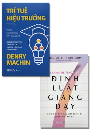 Bộ Sách Làm Thầy (Kiến Thức Dành Cho Mọi Nhà Trường) - Denry Machin, John Milton Gregory