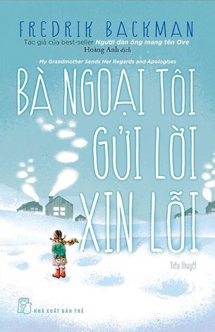 Bà Ngoại Tôi Gửi Lời Xin Lỗi - Fredrik Backman