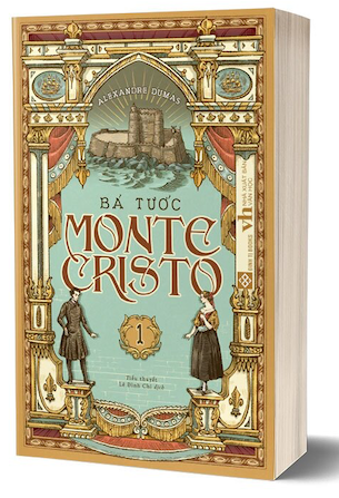 Bá Tước Monte Cristo 1 - Alexander Dumas