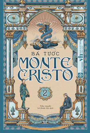 Bá Tước Monte Cristo 2 - Alexander Dumas