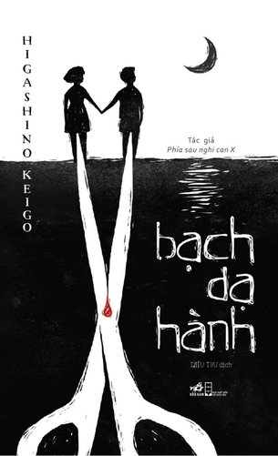 BẠCH DẠ HÀNH Higashino Keigo