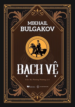Bạch Vệ - Mikail Bulgakov