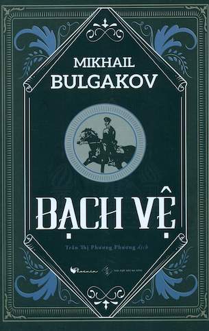 Bạch Vệ - Mikail Bulgakov