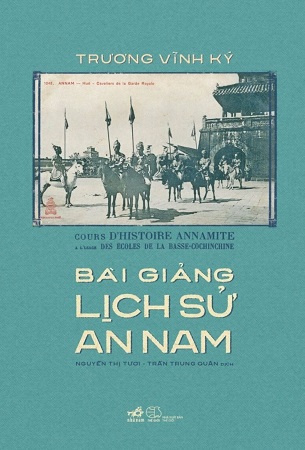 Sách Bài Giảng Lịch Sử An Nam - Trương Vĩnh Ký