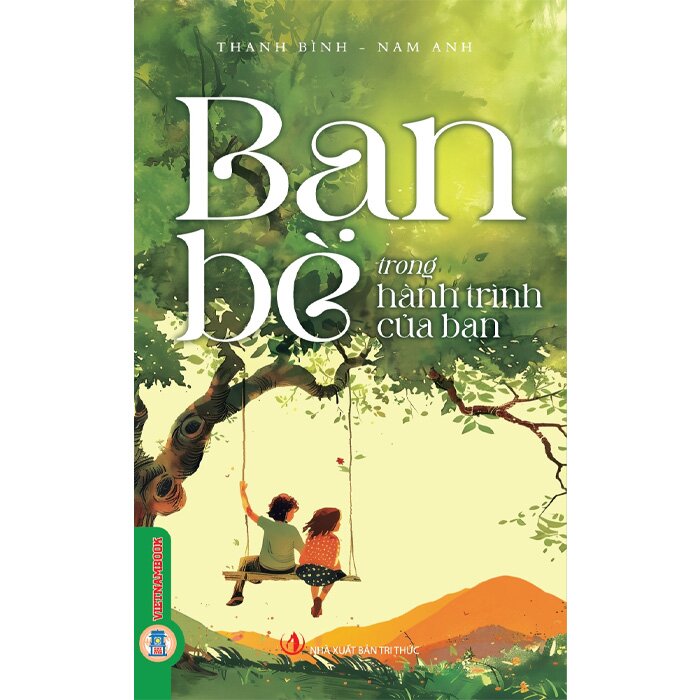 Combo (2 Cuốn Sách) Thầy Cô, Bạn Bè Trong Hành Trình Của Bạn (Thanh Bình, Nam Anh)