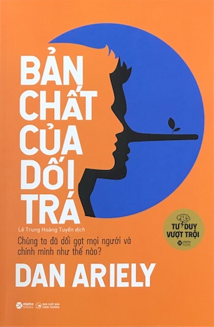 Bản Chất Của Dối Trá - Dan Ariely