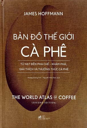 Combo 2 Cuốn Sách Bản Đồ Thế Giới Cà Phê + Hiểu Hết Về Cà Phê - James Hoffmann, Lani Kingston