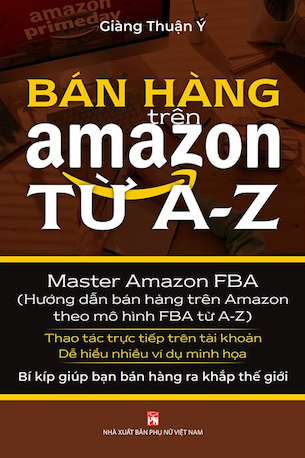 Bán Hàng Trên Amazon Từ A - Z - Giàng Thuận Ý