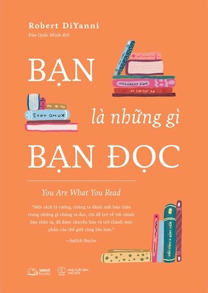 Bạn Là Những Gì Bạn Đọc - You Are What You Read - Robert DiYanni